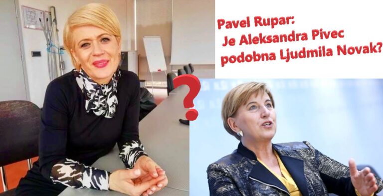 Pavel Rupar: Je Aleksandra Pivec podobna Ljudmila Novak?