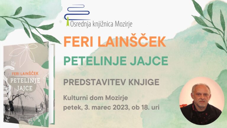 DOGODEK: Pogovor s pisateljem FERIJEM LAINŠČKOM o romanu PETELINJE JAJCE – Kulturni dom Mozirje, 3. 3. 2023 ob 18:00