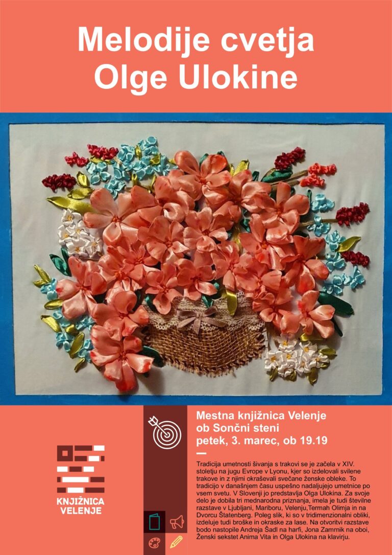 DOGODEK: Otvoritev razstave “Melodije cvetja Olge Ulokine – 3. 3. 2023, ob 19.19, Mestna knjižnica Velenje