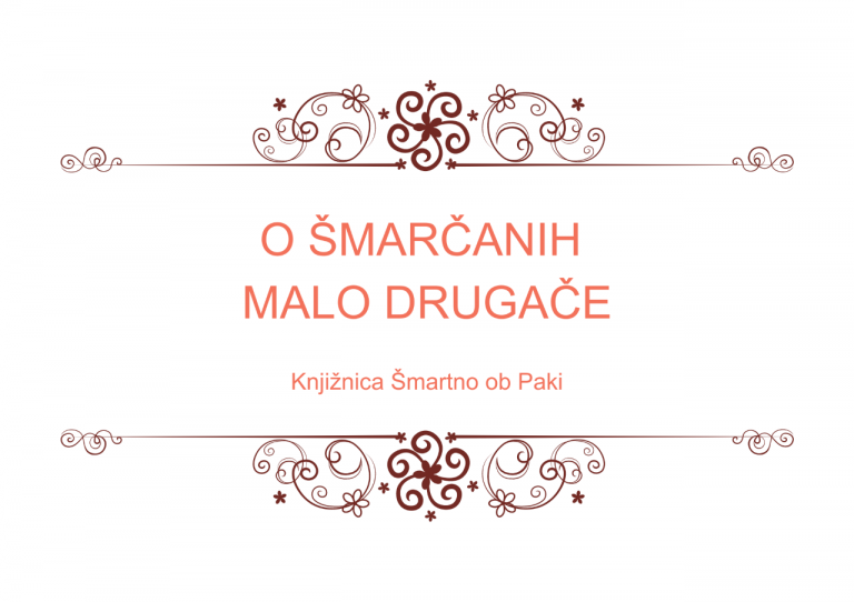 DOGODEK: “O Šmarčanih malo drugače” v Knjižnici Šmartno ob Paki – 25. 4. 2023 ob 19:00