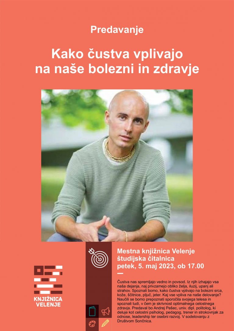 DOGODEK: Predavanje “Kako čustva vplivajo na naše bolezni in zdravje” – Mestna knjižnica Velenje, 5.5.2023 ob 17.00