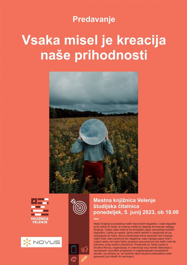 DOGODEK: Vsaka misel je kreacija naše prihodnosti – 5. 6. 2023, ob 18.00 v Mestni knjižnici Velenje