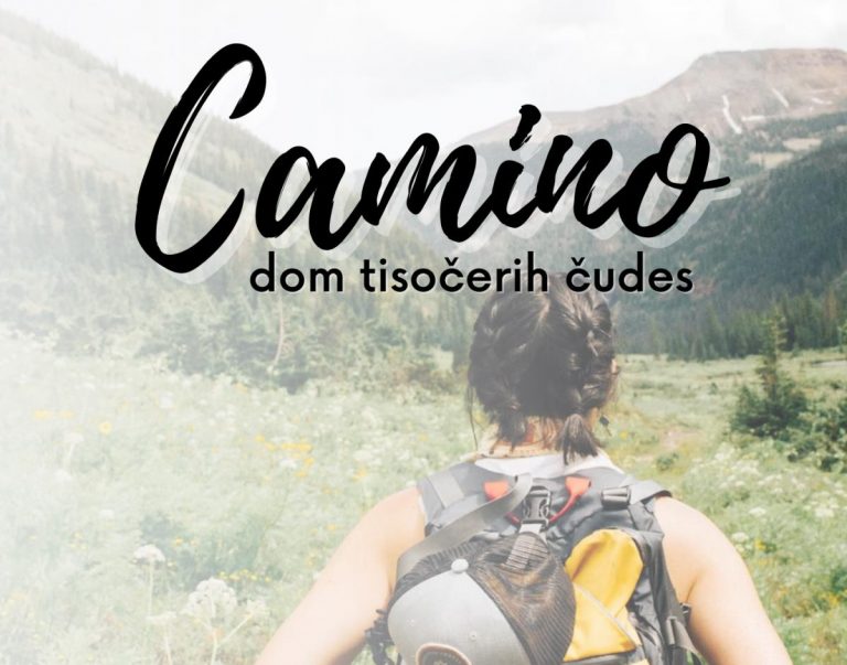 VABILO: POTOPISNO PREDAVANJE: CAMINO – DOM TISOČERIH ČUDES