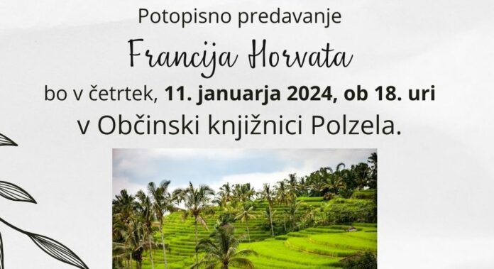 BALI – potopisno predavanje Francija Horvata v Občinski knjižnici Polzela, VIR: Občinska knjižnica Polzela