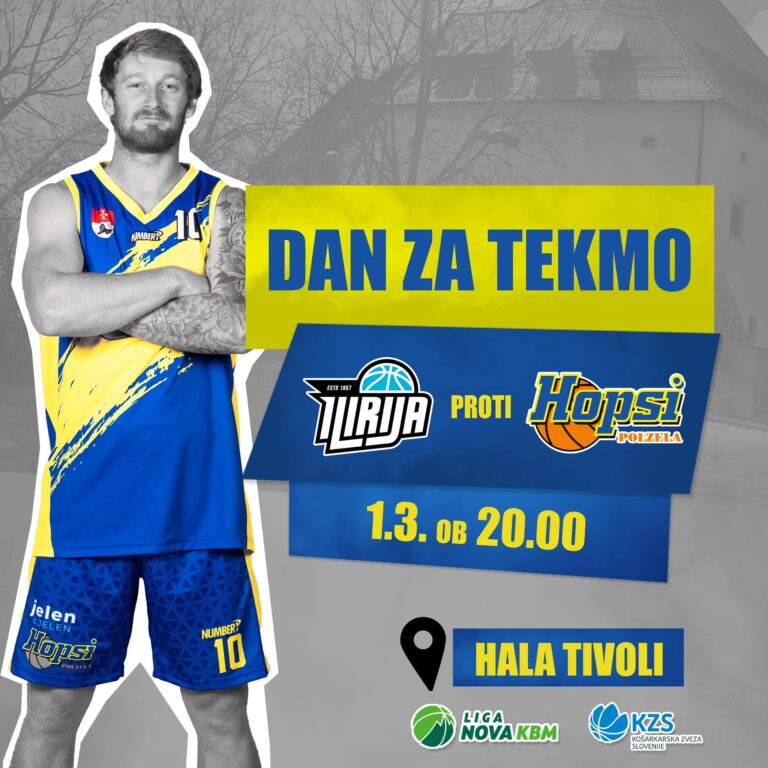DAN ZA TEKMO: KD Hopsi Polzela proti KD Ilirija v petek 1.3.2024 ob 20.00