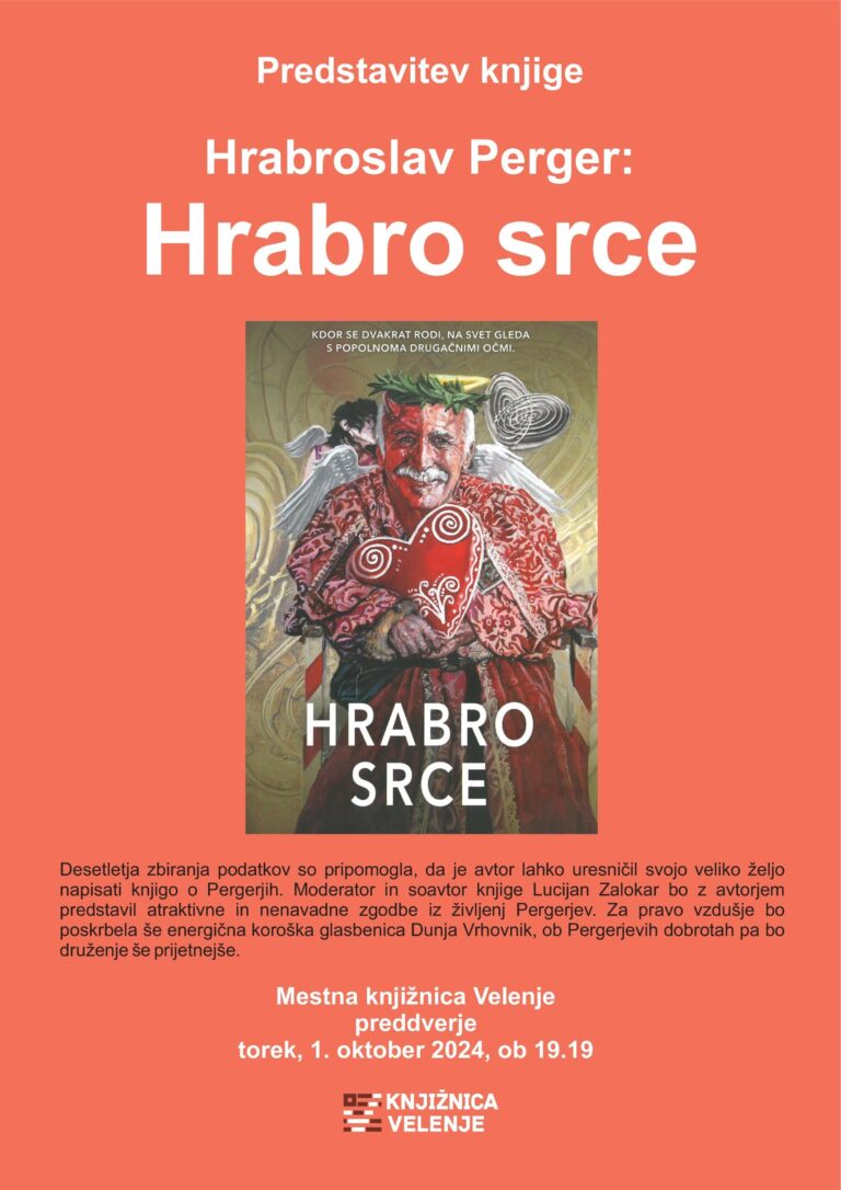 DOGODEK: Hrabroslav Perger: Hrabro srce